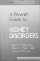 A parent's guide to kidney disorders