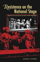 Resistance on the national stage modern theater and politics in late new order Indonesia /