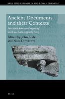 Ancient Documents and Their Contexts : First North American Congress of Greek and Latin Epigraphy (2011).