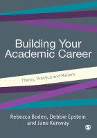 Building Your Academic Career: [Theory, Practice and Reform] (Academic's support kit)