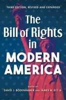 The Bill of Rights in Modern America Third Edition, Revised and Expanded.