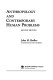 Anthropology and contemporary human problems /