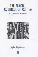 The social control of cities? : a comparative perspective /