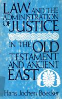Law and the administration of justice in the Old Testament and ancient East /