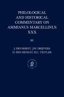 Philological and historical commentary on Ammianus Marcellinus XXX