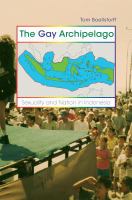 The gay archipelago sexuality and nation in Indonesia /