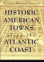 Historic American towns along the Atlantic coast /