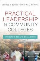 Practical leadership in community colleges navigating today's challenges /