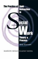 The practice of field instruction in social work : theory and process /