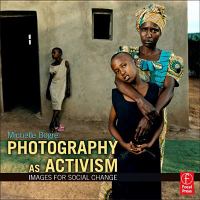 Photography as activism images for social change /