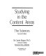 Studying in the content areas : the sciences /