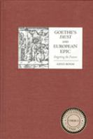 Goethe's Faust and European epic : forgetting the future /