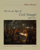 Art in an age of civil struggle, 1848-1871 /