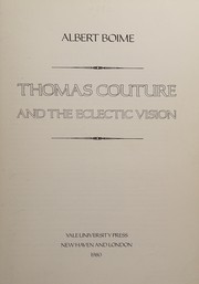 Thomas Couture and the eclectic vision /