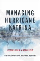 Managing Hurricane Katrina : lessons from a megacrisis /