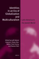 Identities in an Era of Globalization and Multiculturalism (paperback) : Latin America in the Jewish World.