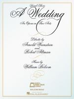 A wedding : an opera in two acts : from the motion picture A wedding by Robert Altman and John Considine /