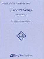 Cabaret songs : for medium voice and piano, volumes 3 and 4 /