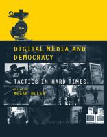 Digital Media and Democracy : Tactics in Hard Times.