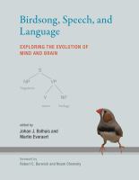 Birdsong, Speech, and Language : Exploring the Evolution of Mind and Brain.