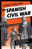 The Spanish Civil War : revolution and counterrevolution /