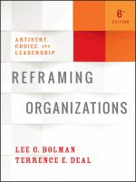 Reframing Organizations : Artistry, Choice, and Leadership.