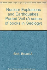 Nuclear explosions and earthquakes : the parted veil /
