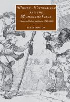 Women, nationalism and the romantic stage : theatre and politics in Britain, 1780-1800 /