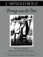 Portage into the past : by canoe along the Minnesota-Ontario boundary waters /