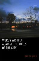Words written against the walls of the city : poems /