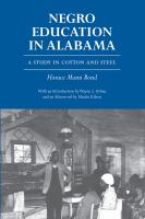 Negro education in Alabama : a study in cotton and steel /