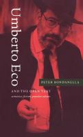 Umberto Eco and the open text : semiotics, fiction, popular culture /