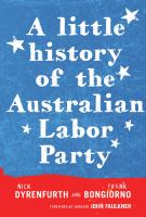 A Little History of the Australian Labor Party.