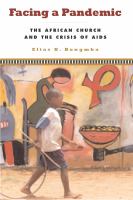 Facing a Pandemic : The African Church and the Crisis of AIDS.