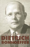 The Collected Sermons of Dietrich Bonhoeffer : Volume 2 /