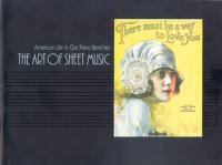 The art of sheet music : American life in our piano benches : Elvehjem Museum of Art, University of Wisconsin-Madison, 21 September-10 November 1985 /