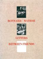 Bonnard/Matisse : letters between friends /