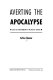 Averting the Apocalypse : social movements in India today /