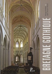 Bretagne gothique : l'architecture religieuse /