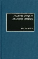 Peaceful peoples : an annotated bibliography /