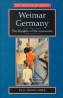 Weimar Germany : the republic of the reasonable /