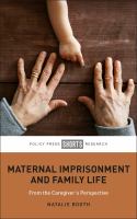 Maternal Imprisonment and Family Life from the caregiver's perspective /