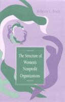 The structure of women's nonprofit organizations /