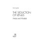 The seduction of Venus : artists and models /