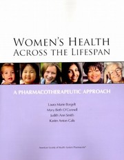 Women's Health Across the Lifespan : A Pharmacotherapeutic Approach.