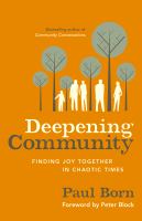 Deepening community finding joy together in chaotic times /