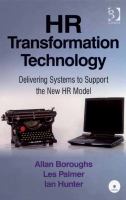HR transformation technology delivering systems to support the new HR model /