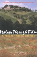 Italian through film : a text for Italian courses /