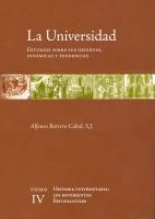 La universidad. Estudios sobre sus orígenes, dinámicas y tendencias : Vol. 4. Historia universitaria: los movimientos estudiantiles /