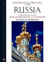 Russia : a reference guide from the Renaissance to the present /